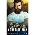 thumbnail image 1 of Mountain Men of Whispering Pines The Grumpy Mountain Man: A Sweet Ex-Military, Small Town Romance, (Paperback), 1 of 1