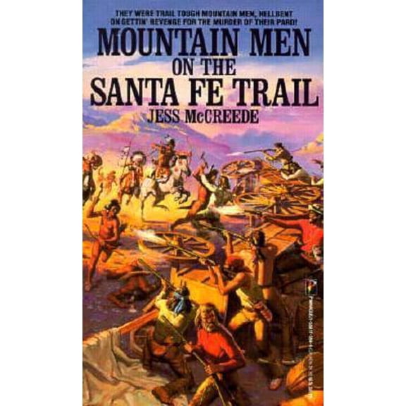 Pre-Owned Mountain Men on the Santa Fe Trail (Paperback) 1558175946 9781558175945