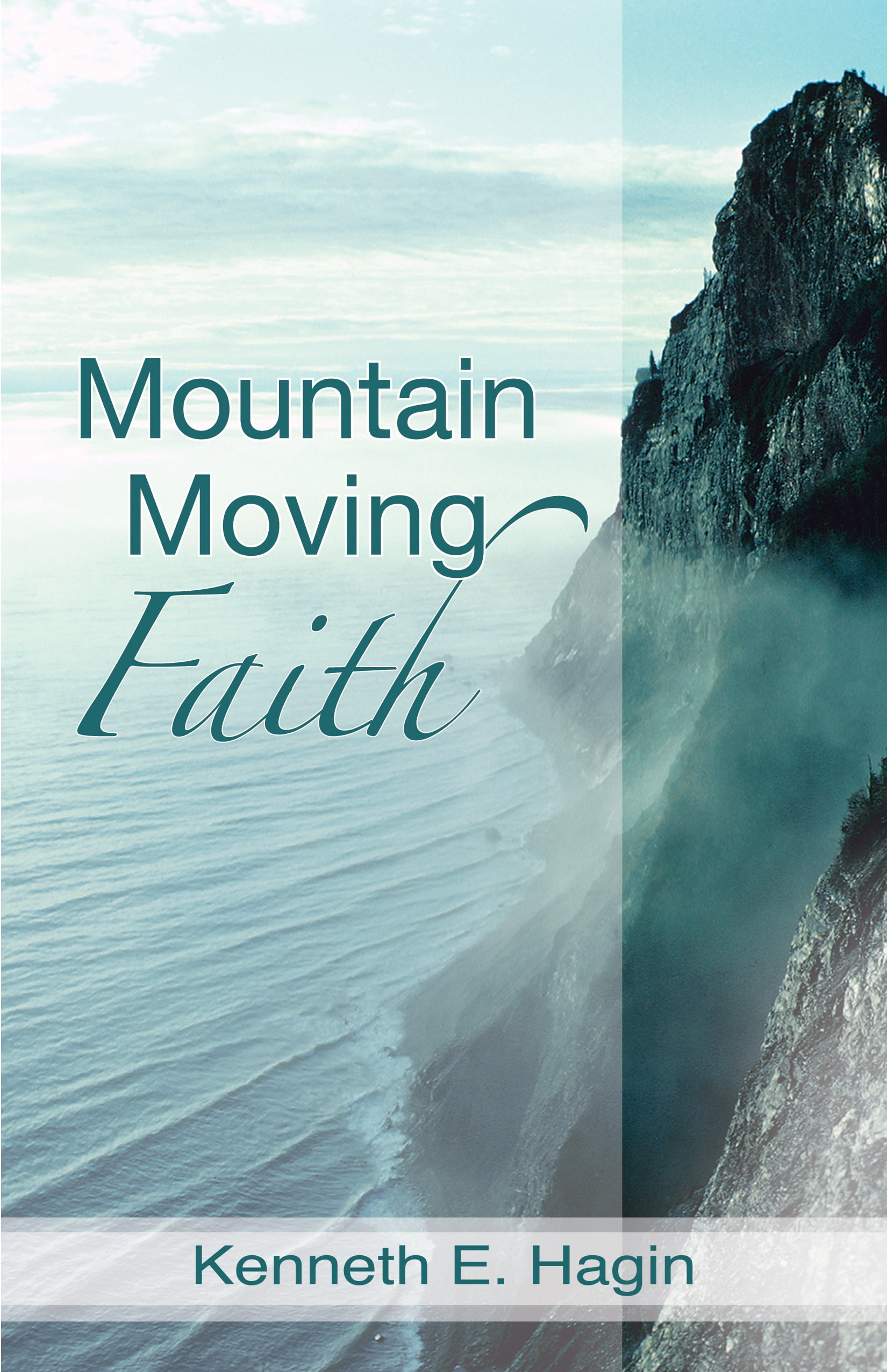 KENNETH E. HAGIN Mountain-Moving Faith (Paperback)