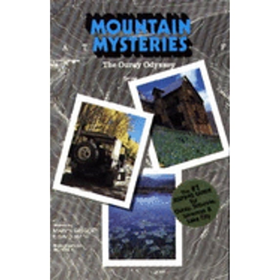 Pre-Owned Mountain Mysteries: The Ouray Odyssey (Paperback) 0960876413 9780960876419
