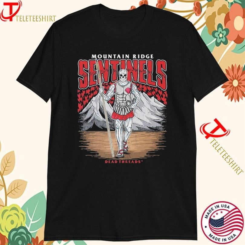 Mountain Ridge Sentinels Dead Threads Tshirts