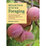 FORAGING EDIBLE AND Medicinal Plants in the Pacific Northwest: The FORAGING EDIBLE AND Medicinal Plants in the Pacific Northwest: The