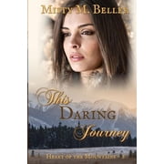 Mountain This Daring Journey, Book 11, Paperback