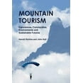 thumbnail image 1 of Mountain Tourism: Experiences, Communities, Environments and Sustainable Futures, (Hardcover), 1 of 1