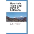 thumbnail image 1 of Mountain Trails and Parks in Colorado (Paperback), 1 of 1