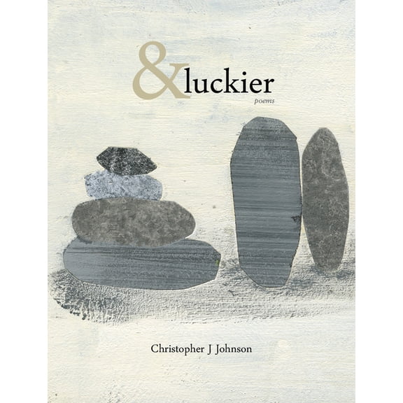 Mountain West Poetry Series: &luckier (Paperback)