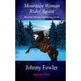 thumbnail image 1 of Mountain Woman Rides Again : A Kate McAlaster Adventure, 1 of 1