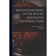 Mountaineering in the Rocky Mountain National Park, Paperback