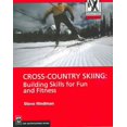 thumbnail image 1 of Mountaineers Outdoor Expert: Cross-Country Skiing: Building Skills for Fun and Fitness (Paperback), 1 of 1