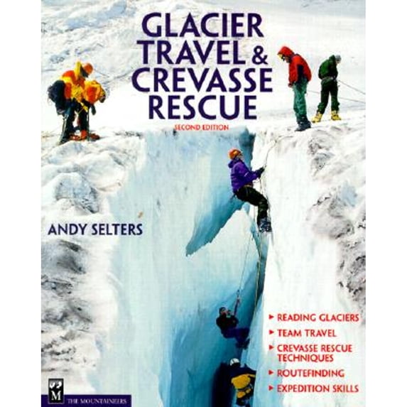 Pre-Owned Glacier Travel & Crevasse Rescue (Paperback) 0898866588 9780898866582