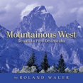 thumbnail image 1 of Mountainous West: Denali to Pico De Orizaba, (Paperback), 1 of 1
