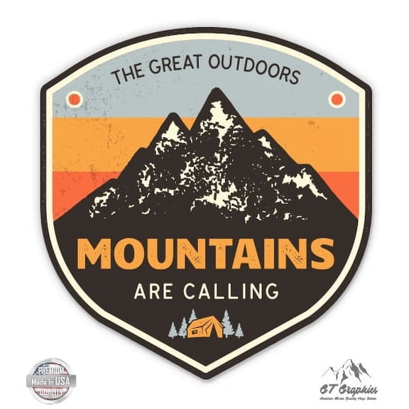 Mountains Are Calling - 5" Vinyl Sticker - For Car Laptop I-Pad - Waterproof Decal