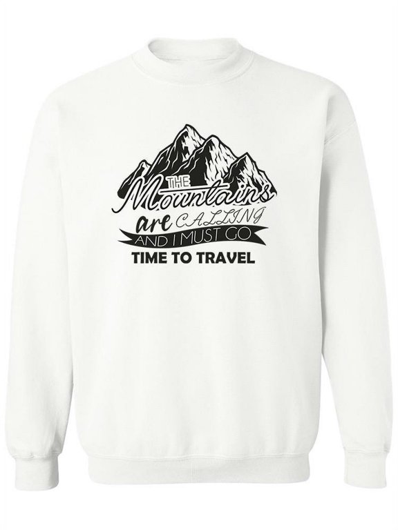 Mountains Are Calling Sweatshirt Women -SPIdeals Designs, Female Large
