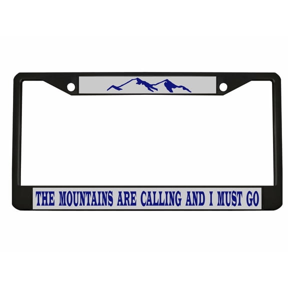 The Mountains are Calling and I Must go Funny Heavy Duty Metal License Plate Frame Personalise/Car Accessories Car Tag Holder Cover (blk/Silver/Dark Blue)