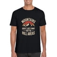 thumbnail image 1 of Mountains Funny Joke Pun Hiking Camping Outdoors Nature T-Shirt, for men & women, up to size 5XL, 1 of 3