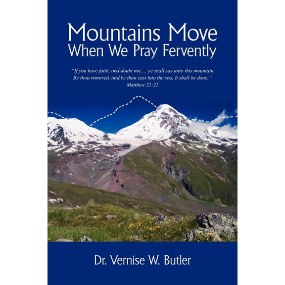 Mountains Move When We Pray Fervently