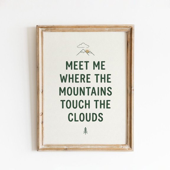 Mountains Touch Clouds Nature Quote Wall Decor Unframed Paper Print