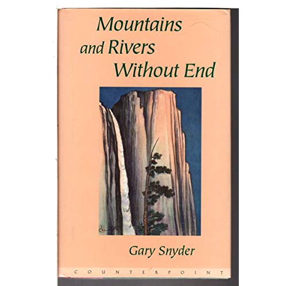 Pre-Owned Mountains and Rivers Without End (Hardcover) 1887178201 9781887178204