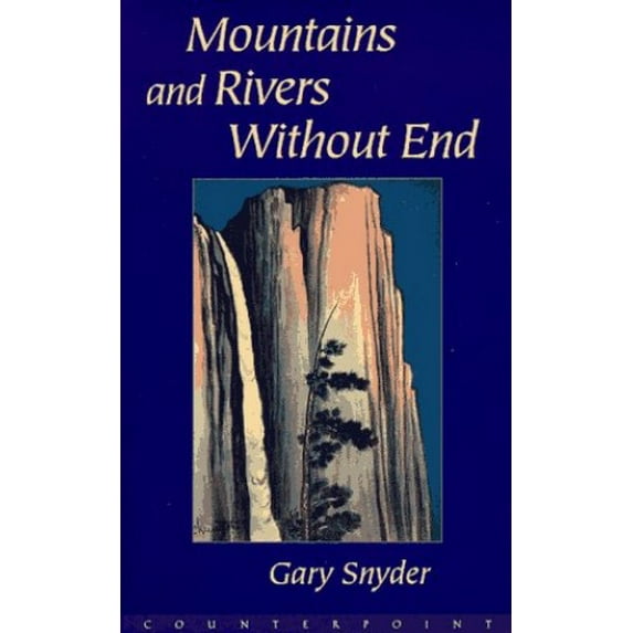 Pre-Owned Mountains and Rivers Without End (Paperback) 1887178570 9781887178570