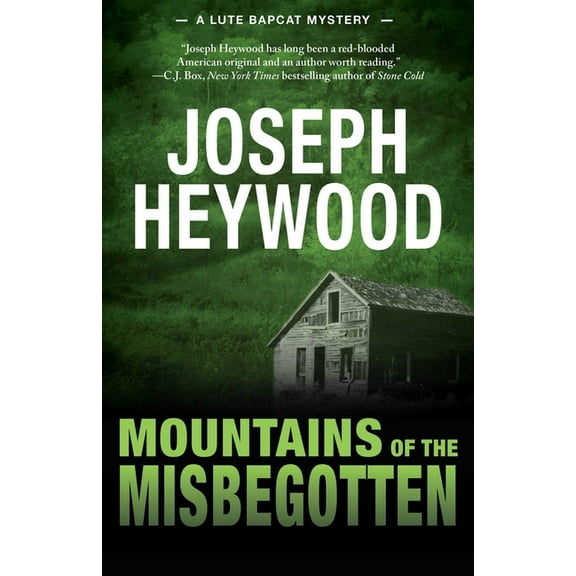 Mountains of the Misbegotten: A Lute Bapcat Mystery, (Paperback)