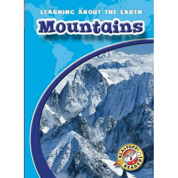 Pre-Owned Mountains (Blastoff! Readers: Learning About the Earth) (Blastoff Readers. Level 3) (Unknown) 1600140386 9781600140389