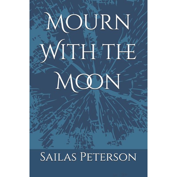 Mourn With the Moon, (Paperback)