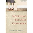 thumbnail image 1 of Pre-Owned Mourning Becomes Cassandra (Paperback) 0615289770 9780615289779, 1 of 1