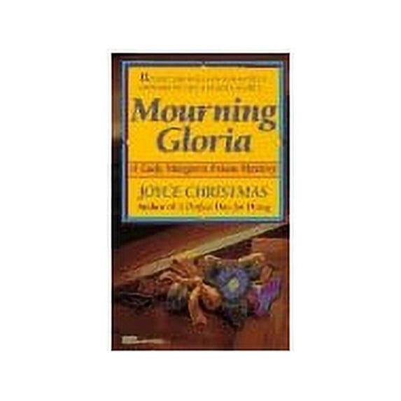 Pre-Owned Mourning Gloria (Mass Market Paperback) 0449147045 9780449147047