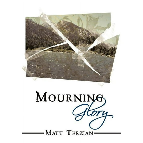 Mourning Glory (Hardcover) by Matt Terzian