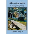 thumbnail image 1 of Mourning Men : A Journey Through Grief, 1 of 1