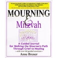 thumbnail image 1 of Pre-Owned Mourning & Mitzvah: A Guided Journal for Walking the Mourner's Path Through Grief to Healing (Paperback) 1879045230 9781879045231, 1 of 1