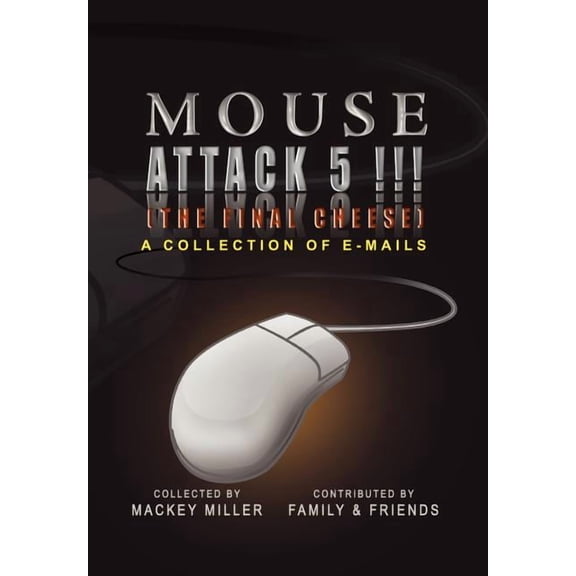 Mouse Attack 5!!! (The Final Cheese), (Hardcover)