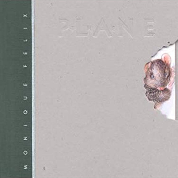 Pre-Owned The Plane (Mouse Books) (Hardcover) 0152009639 9780152009632
