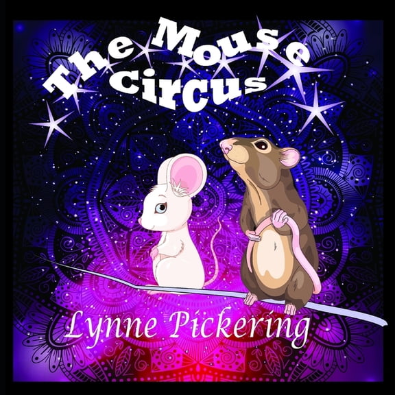 Mouse Circus The Mouse Circus, Book 1, (Paperback)