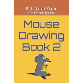 Mouse Drawing Book 2 (Paperback)