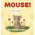 thumbnail image 1 of Mouse!, (Hardcover), 1 of 1