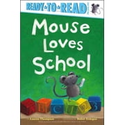 Mouse Mouse Loves School Ready-to-Read Pre-Level 1 Hardcover