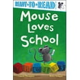 thumbnail image 1 of Pre-Owned Mouse Loves School: Ready-To-Read Pre-Level 1 (Paperback) 1442428988 9781442428980, 1 of 1