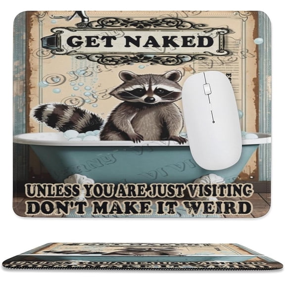 Mouse Pad, Non-Slip Rubber Base Mouse pad with Stitched Edge,Raccoon Get Naked Unless You are Just Visiting Don't Make It Weird Mouse Pad for Home, Office and Gaming Desk 10"x12"