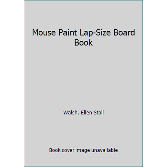 Pre-Owned Mouse Paint: Lap-Sized Board Book Paperback