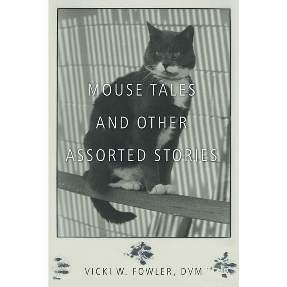 Mouse Tales and Other Assorted Stories