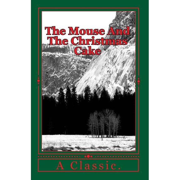 The Mouse And The Christmas Cake, (Paperback)