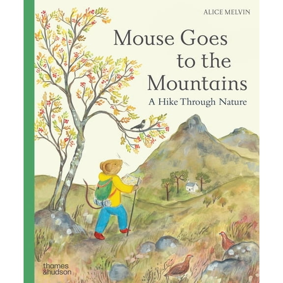 Mouse's Adventures Mouse Goes to the Mountains: A Hike Through Nature, Book 4, (Hardcover)