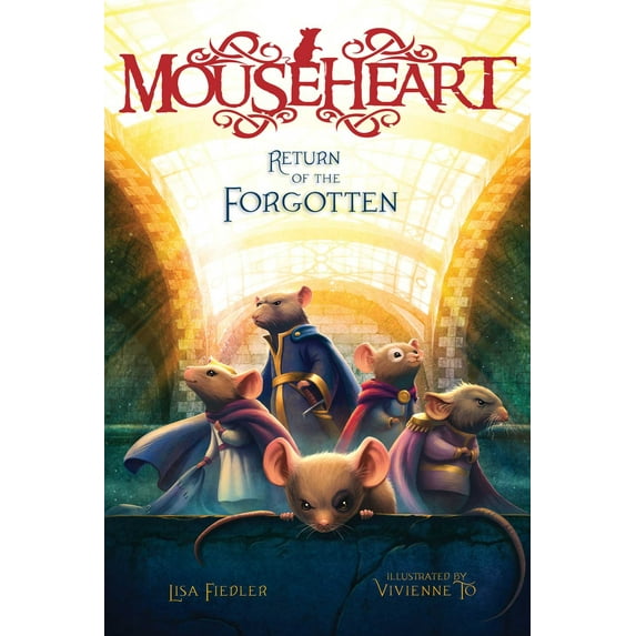 Mouseheart: Return of the Forgotten (Series #3) (Hardcover)