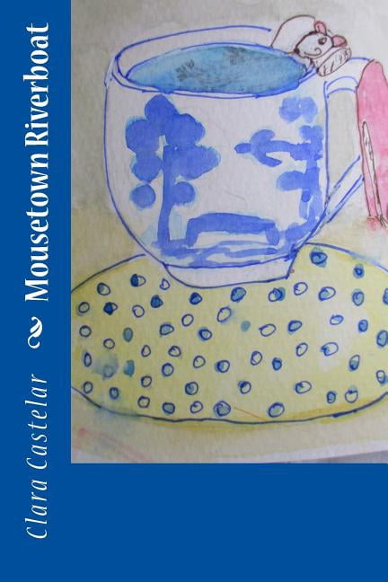 Mousetown Riverboat, (Paperback)