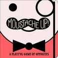 thumbnail image 1 of Moustache Up! : A Playful Game of Opposites (Board book), 1 of 1