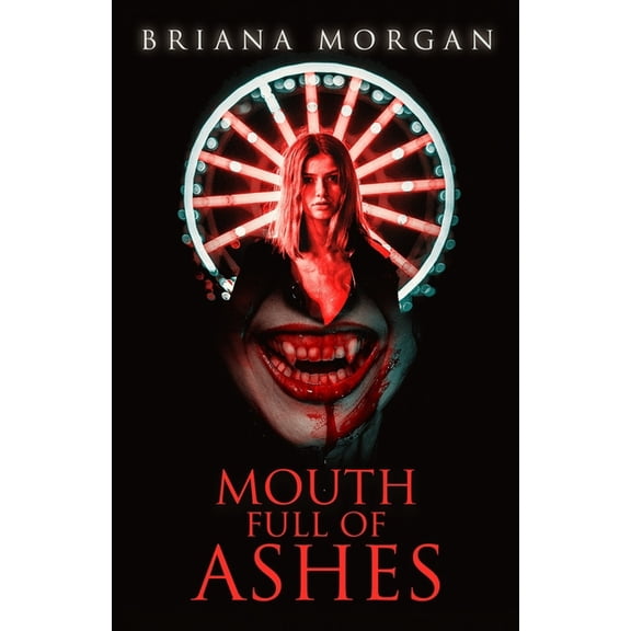 Mouth Full of Ashes, (Paperback)
