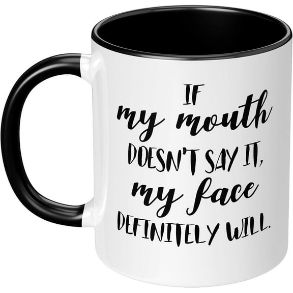 If My Mouth Doesn't Say It My Face Definitely Will Funny Ceramic Coffee Mug Gag Gift for Women Men Birthday Present for Coworker Friend Christmas Gift Office Humor Sarcasm Tea Cup 11 oz White Pink