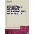 thumbnail image 1 of Mouton-Casl Grammar Series [Mcasl] Descriptive Grammar of Pashto and Its Dialects, Book 1, (Hardcover), 1 of 1