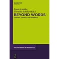 thumbnail image 1 of Mouton Pragmatics [msp] Beyond Words: Content, Context, and Inference, Book 15, (Hardcover), 1 of 1